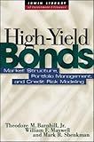 High Yield Bonds: Market Structure, Valuation, and Portfolio Strategies