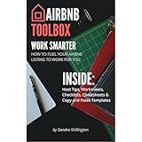 Airbnb Toolbox: How to Become an Airbnb Host, Make Money on Airbnb + Manage Your Vacation Rental (Includes Copy/Paste Templates): How to Profit From Your Airbnb Listing of Your Home or Rental Property
