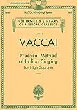 Vaccai: Practical Method of Italian Singing - High Soprano (Book/Online Audio) (Schirmer's Library of Musical Classics)