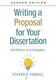 Writing a Proposal for Your Dissertation: Guidelines and Examples