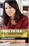Finance for Folks !!: Personal Finance Made Simple