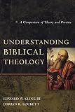 Understanding Biblical Theology: A Comparison of Theory and Practice