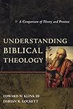 Understanding Biblical Theology: A Comparison of Theory and Practice