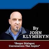 Deeper Dialogue: Conversations That Inspire: How to Identify and Engage in Deeper Dialogue