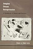 Jungian Dream Interpretation (Studies in Jungian Psychology by Jungian Analysts, 13)