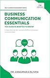 Business Communication Essentials You Always Wanted To Know (Self-Learning Management Series)