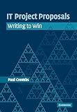 IT Project Proposals: Writing to Win