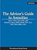 The Advisor’s Guide to Annuities, 6th Edition