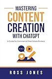 Mastering Content Creation with ChatGPT: A Guide for Commercial Real Estate Brokers