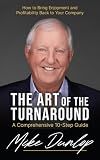 The Art of the Turnaround: A Comprehensive 10-Step Guide