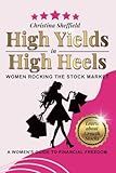 High Yields in High Heels: Women Rocking the Stock Market