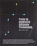 This is Service Design Thinking: Basics, Tools, Cases