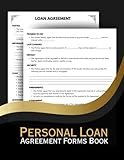 Personal Loan Agreement Forms Book: Loan Contract Templates for Personal and Business Use – Protect Lenders and Borrowers with Easy, Fillable Legal Forms | 120P