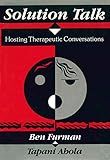 Solution Talk: Hosting Therapeutic Conversations