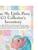 The My Little Pony G1 Collector's Inventory
