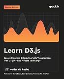 Learn D3.js: Create Stunning Interactive Web Visualizations with D3.js v7 and Modern JavaScript