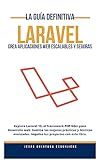 LARAVEL: CREA APLICACIONES WEB ESCALABLES Y SEGURAS (Spanish Edition)
