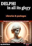 Delphi in all its glory: Libraries