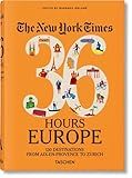 The New York Times 36 Hours. Europe. 3rd Edition