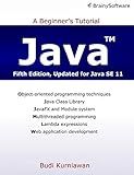 Java: A Beginner's Tutorial (Fifth Edition)