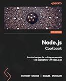 Node.js Cookbook: Practical recipes for building server-side web applications with Node.js 22