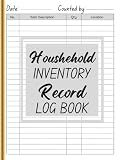 Household Inventory Record Log Book: Home Property Tracker, Insurance List