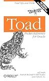 Toad Pocket Reference for Oracle: Toad Tips and Tricks (Pocket Reference (O'Reilly))
