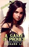 A Game Of Proxies: A New Life Book Two
