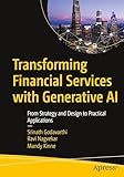 Transforming Financial Services with Generative AI: From Strategy and Design to Practical Applications