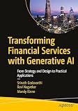 Transforming Financial Services with Generative AI: From Strategy and Design to Practical Applications