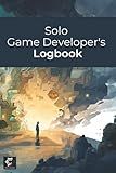 Solo Game Developer's Logbook: A daily planner, task tracker, and devlog journal for solo indie game developers to stay accountable.