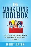 The Marketing Toolbox: 101 Online Marketing Tools & Resources to Boost Your Business (Toolboxes for Life & Business)