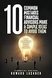 10 Common Mistakes Financial Advisors Make & Simple Ideas to Avoid Them: How to Create Happy Loyal Clients