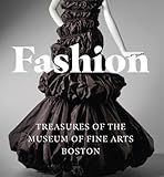 Fashion: Treasures of the Museum of Fine Arts, Boston (Tiny Folio)
