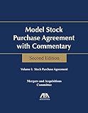Model Stock Purchase Agreement With Commentary :2 Volume set