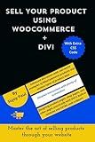 Sell Your Product Using WooCommerce + DIVI: Master the art of selling products through your website