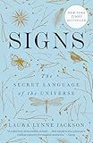 Signs: The Secret Language of the Universe (The Path of Light Series)