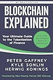 Blockchain Explained: Your Ultimate Guide to the Tokenization of Finance