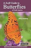 A Swift Guide to Butterflies of North America: Second Edition