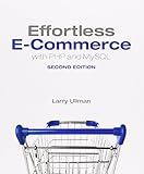 Effortless e-Commerce with PHP and MySQL (Voices That Matter)