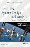 Real-Time Systems Design and Analysis: Tools for the Practitioner