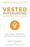 Vested Outsourcing, Second Edition: Five Rules That Will Transform Outsourcing