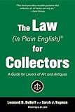 The Law (in Plain English) for Collectors: A Guide for Lovers of Art and Antiques