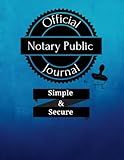 Notary Public Journal: Official Notary Public Journal for Loan Signing Agents | 122 Single-View Secured Entries | Notary Public Logbook