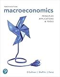Macroeconomics: Principles, Applications, and Tools -- MyLab Economics with Pearson eText Access Code