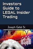 Investors Guide to LEGAL Insider Trading: Wall St. Investing Secrets Revealed – Retail Investor no more