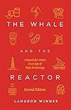 The Whale and the Reactor: A Search for Limits in an Age of High Technology, Second Edition