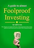 A guide to almost foolproof investing