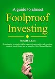 A guide to almost foolproof investing