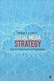 Social Media Strategy: Tools for Professionals and Organizations